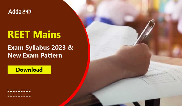 REET Mains Syllabus 2023 and New Exam Pattern_30.1