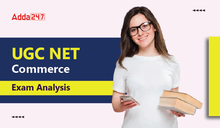 Ugc Net Commerce Subject Exam Analysis 2023 Difficulty Level 8133