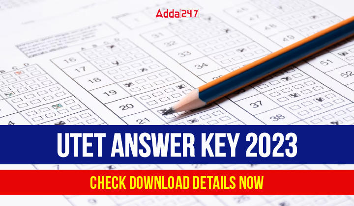 UTET Final Answer Key 2023 Out, Paper 1 and 2 PDF Download_30.1