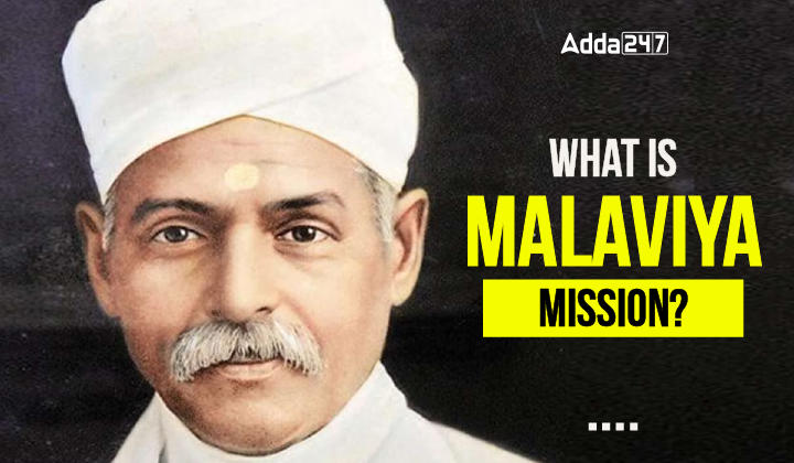 What is the Malaviya Mission? Full Form, Objective, Benefits_30.1