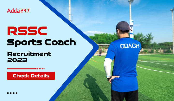 RSSC Sports Coach Recruitment 2023, Apply Online Link and Salary_30.1