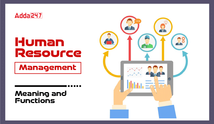 Human Resource Management Meaning And Functions