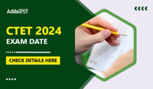 CTET 2024 Exam Date Check Details Here-01