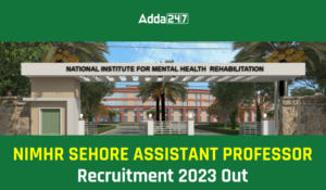 NIMHR Sehore Assistant professor Recruitment 2023 Out