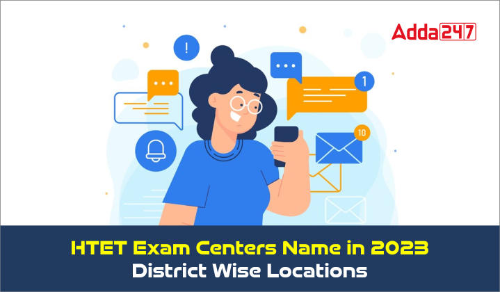 HTET Exam Centers Name 2023, District Wise Locations_30.1