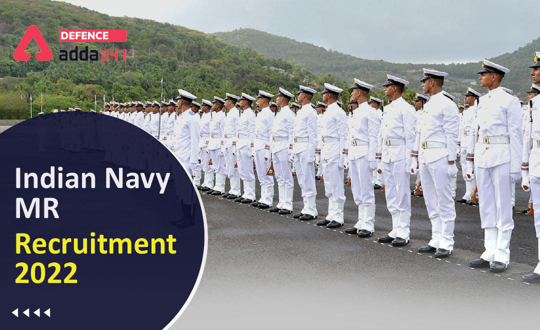 Indian Navy MR Recruitment 2022 Notification, Exam Pattern & Selection Criteria_30.1