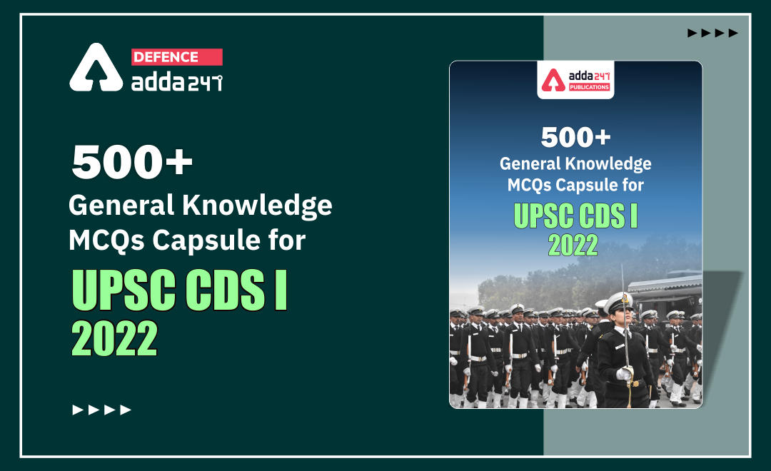 500+ Current Affairs MCQs Capsule for CDS 2022_30.1