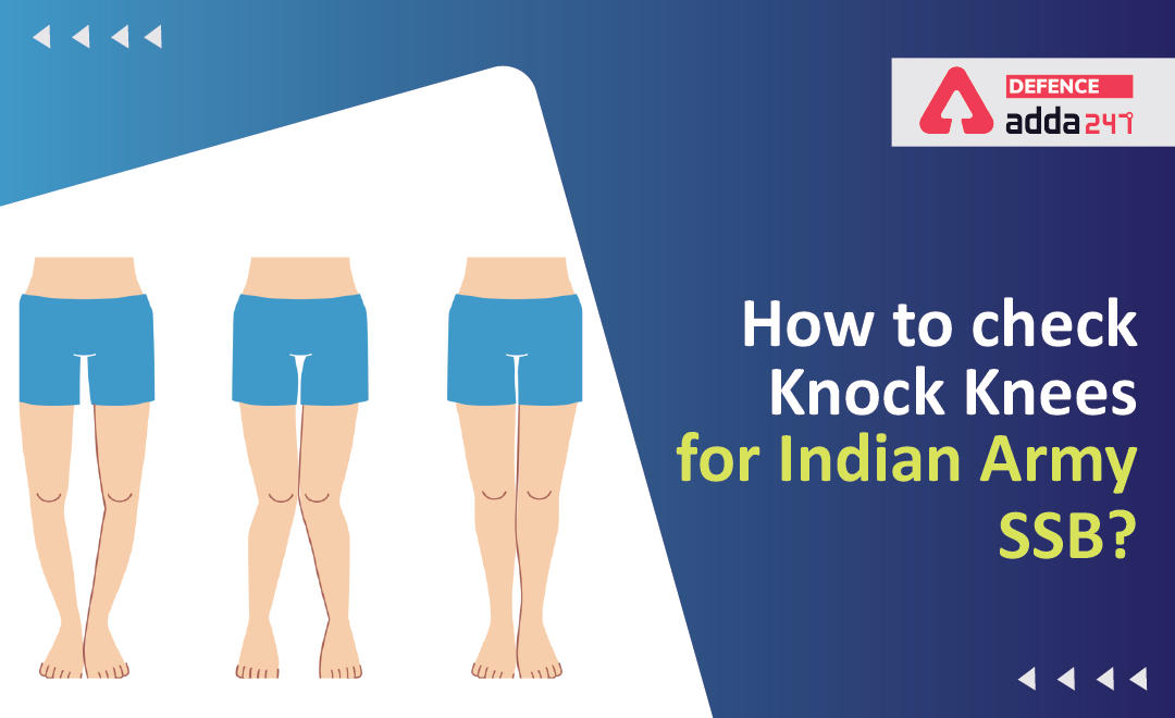 How to Check Knock Knees for Indian Army SSB?_30.1