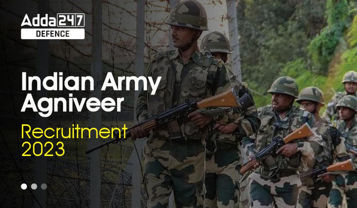 Indian Army Agniveer Recruitment 2023 Notification Out, Direct Link to Apply_30.1