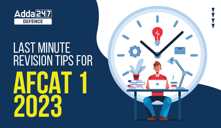 Last Minute Revision Tips for AFCAT 1 2023_30.1