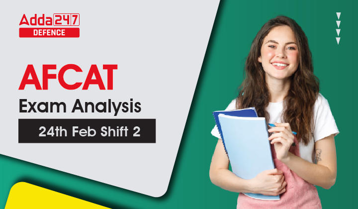 AFCAT Exam Analysis 2023, 24th February Shift 2_30.1