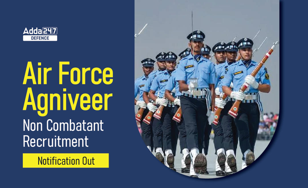 Indian Air Force Agniveer Non Combatant Recruitment 2022 Notification Out_30.1