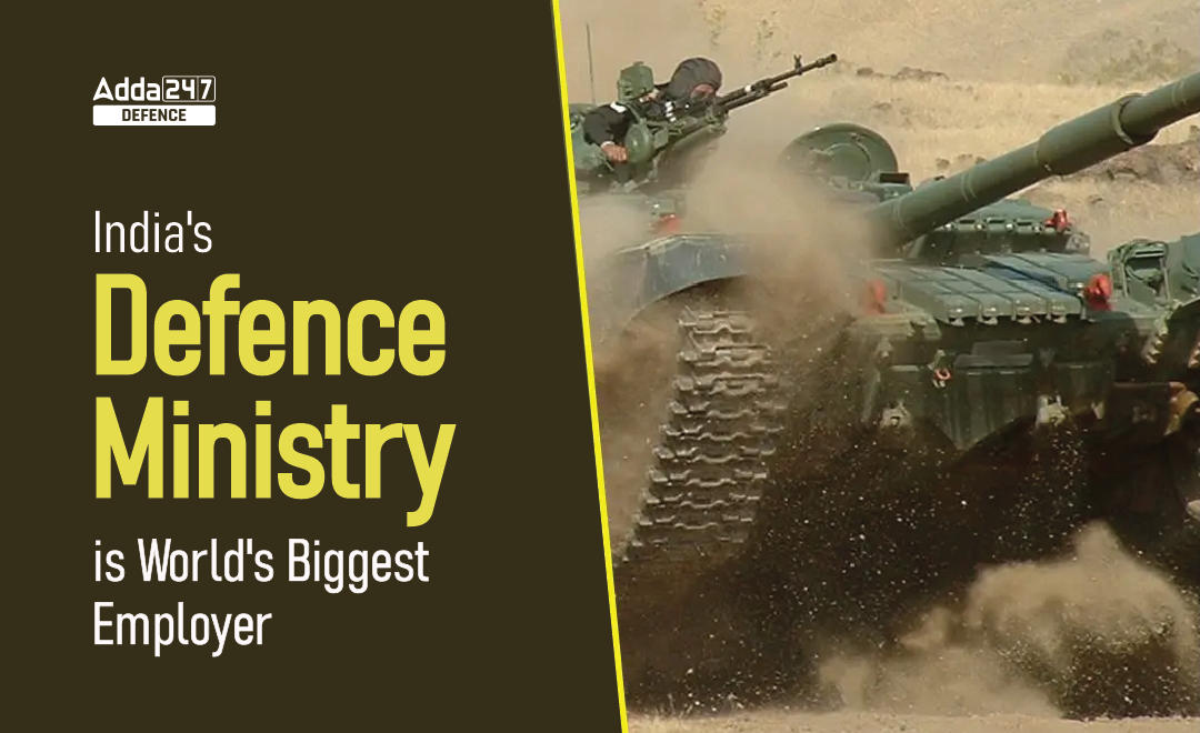 India's Defence Ministry is World's Biggest Employer_30.1