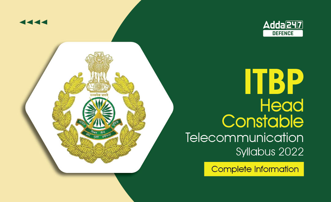 ITBP HC Telecommunication Syllabus 2023 PDF & Exam Pattern_30.1