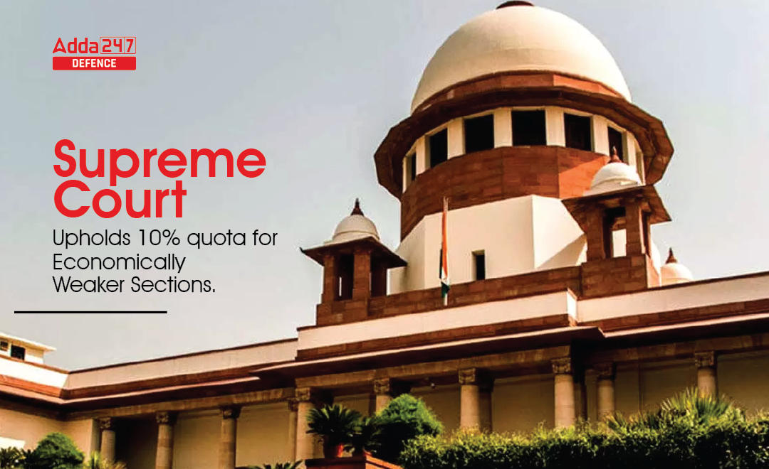 EWS Reservation 2022, Supreme Court Upholds 10% Quota for Economically Weaker Sections_30.1