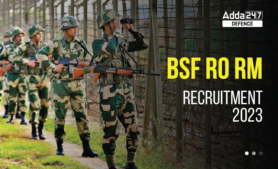 BSF RO RM Recruitment 2023 Notification for Head Constable_30.1