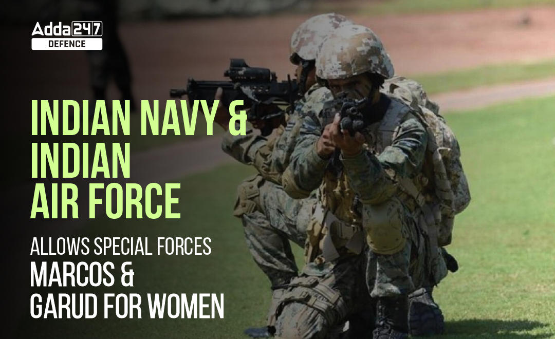 Indian Navy and Indian Air Force Allows Special Forces MARCOS and GARUD For Women_30.1