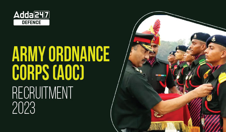 AOC Recruitment 2023, Check Latest Vacancies & Notification_30.1