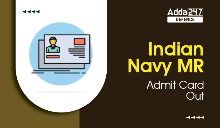 Indian Navy MR Admit Card 2023 Out_30.1