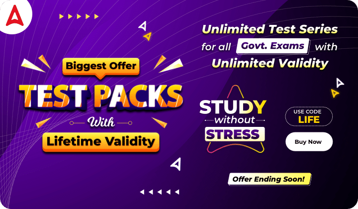 Biggest Offer Test Packs with Lifetime Validity: Unlimited Test Pack for All Govt. Exams, Use Code: LIFE | Buy Now_30.1