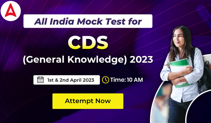 All India Mock Test for CDS (GK) 2023: 1st and 2nd April 2023_30.1
