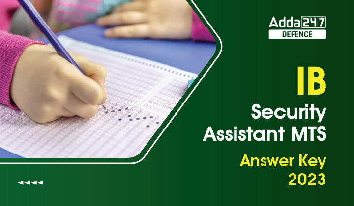 IB Security Assistant MTS Answer Key 2023 Released_30.1