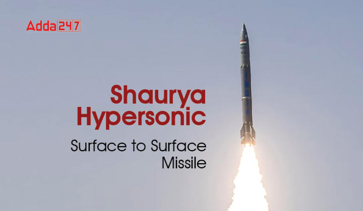 Shaurya Hypersonic Surface to Surface Missile