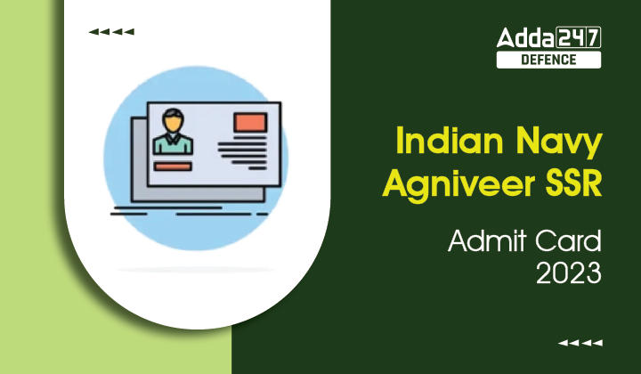 Indian Navi Agniveer SSR Admit Card 2023 Phase 2_30.1