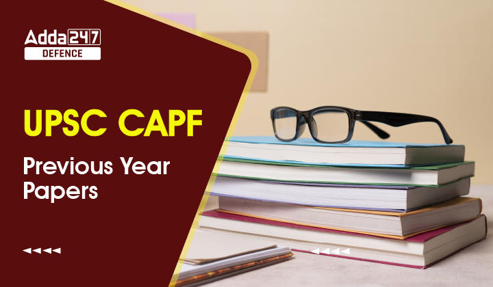 CAPF Previous Year Papers, Download PDF_30.1