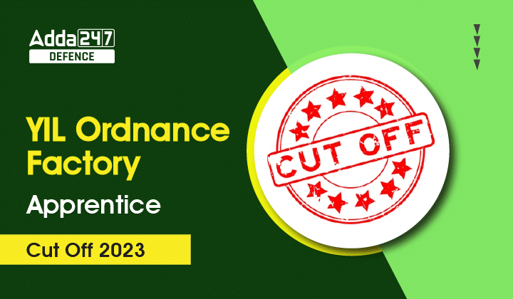 YIL Ordnance Factory Apprentice Cut Off 2023_30.1
