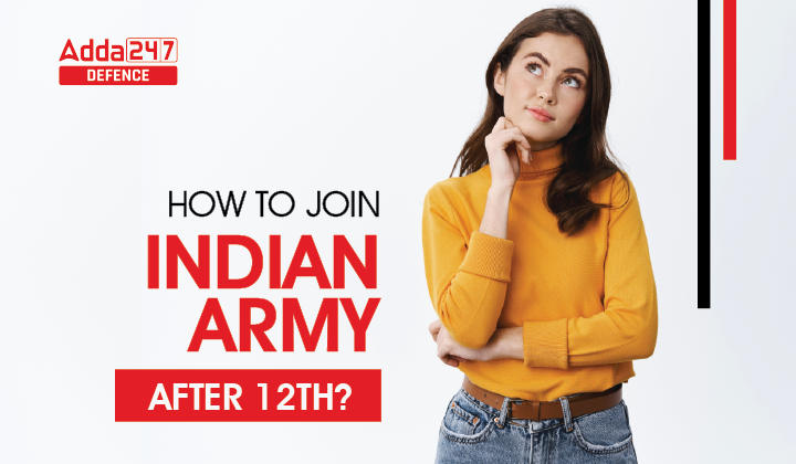 how-to-join-indian-army-after-12th