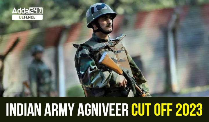 Indian Army Agniveer Cut Off 2023, Check Merit List_30.1