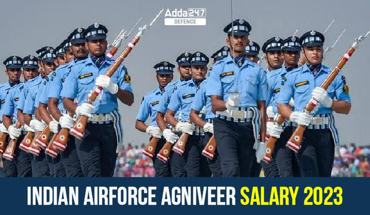 Indian Airforce Agniveer Salary 2023, In Hand, Structure, Allowance_30.1