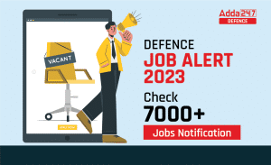 Defence Job Alert 2023-24, Check Latest Jobs in AFCAT 1