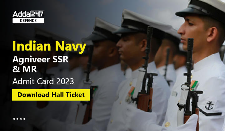 Indian Navy SSR Admit Card 2023 Released, Direct Download Link_30.1