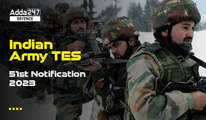 Indian Army TES 51 Recruitment 2023, Apply Online_30.1