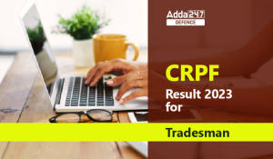 CRPF Result 2023 for Tradesman