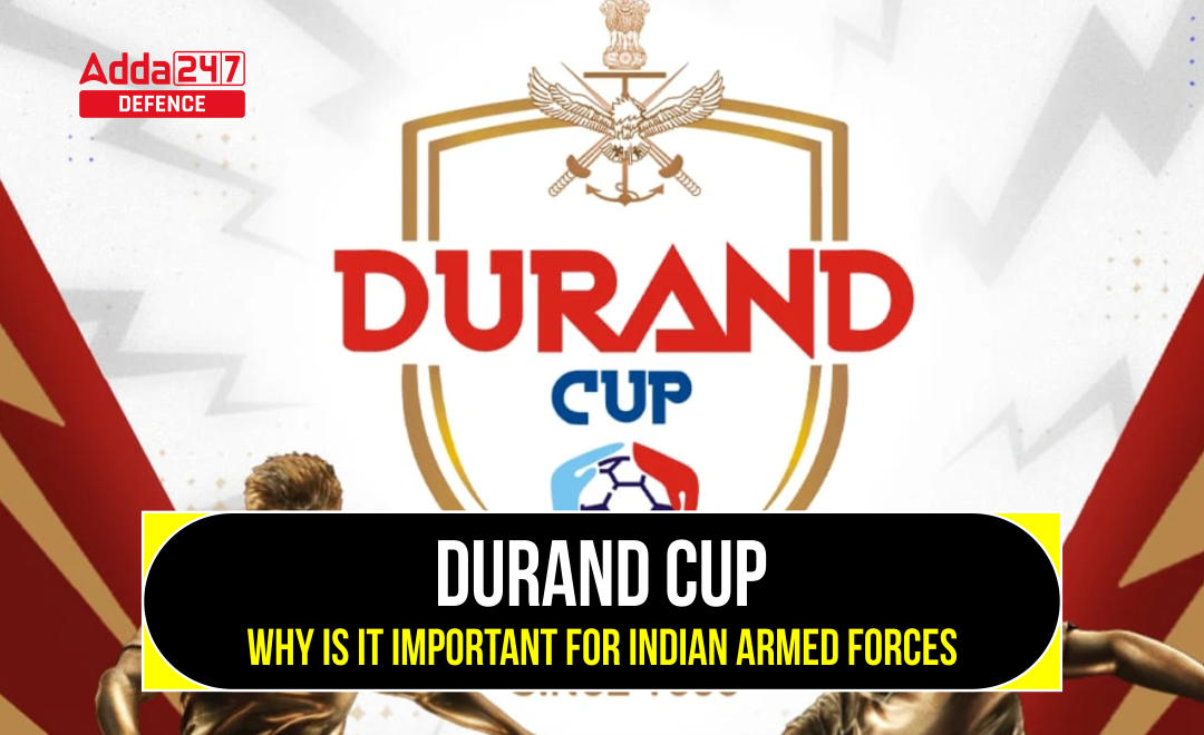 Durand Cup Why is It Important for Indian Armed Forces