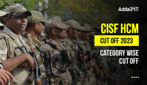 CISF HCM Cut Off 2023, Category Wise Cut Off-01