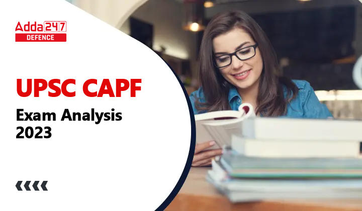 CAPF Exam Analysis 2023 for Paper 1 & 2_30.1