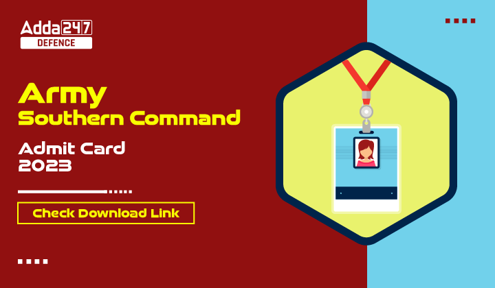 Army HQ Southern Command Admit Card 2023, Download PDF_30.1