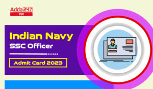 Indian Navy SSC Officer Admit Card 2023
