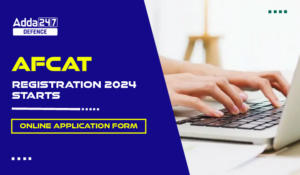 AFCAT Registration 2024 Starts, Online Application Form-01