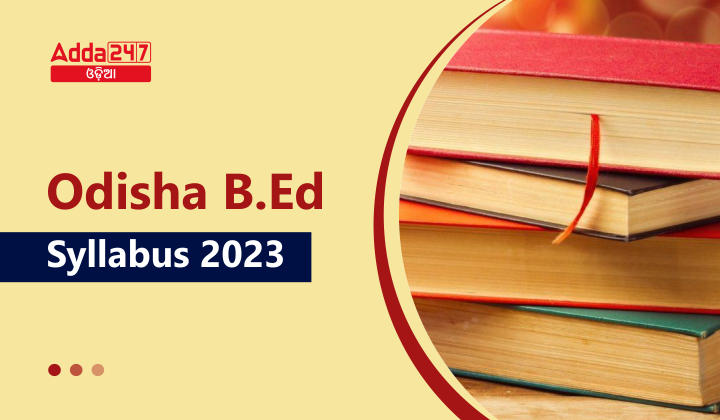 Odisha B.Ed Syllabus 2023 Get B.Ed Exam Pattern PDF Download