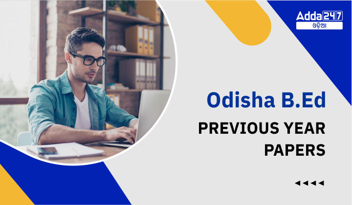 Odisha B.Ed Previous Year Papers Download B.Ed Question