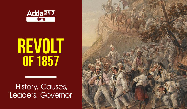 revolt-of-1857-history-causes-leaders-governor