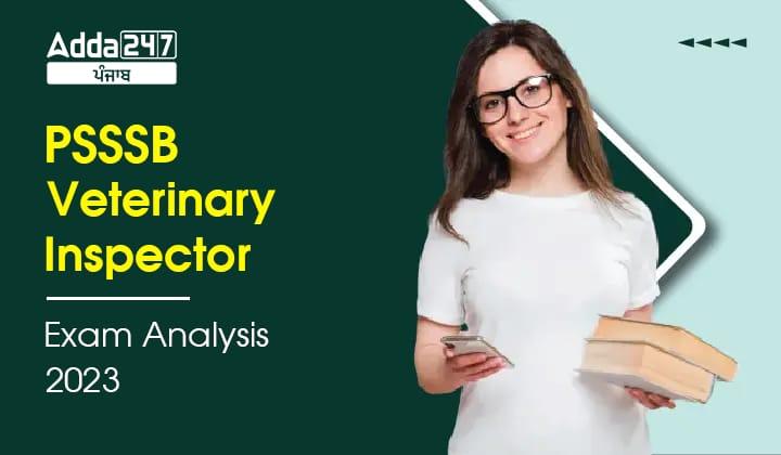 PSSSB Veterinary Inspector Exam Analysis