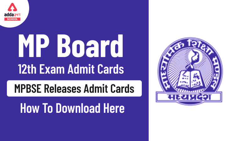 MP Board 12th Exam Admit Cards 2020: MPBSE Releases Admit Cards, How To download here_30.1
