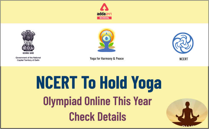 Yoga Olympiad 2020: NCERT To Hold Yoga Olympiad Online This Year, Check Details_30.1
