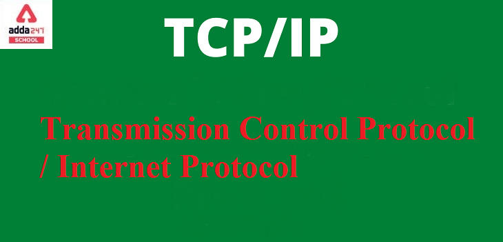 TCP / IP Full Form - Transmission Control Protocol / Internet Protocol_30.1